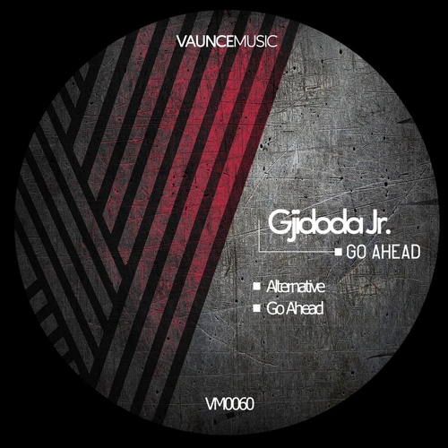 Gjidoda Jr. - Go Ahead [VM0060]